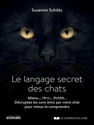 cover image of Le langage secret des chats--Le langage secret des chats